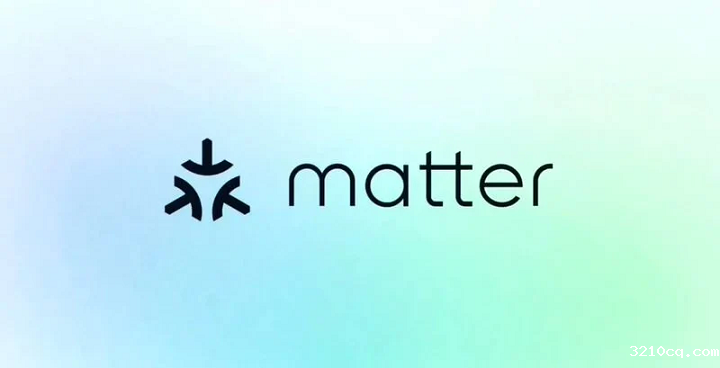 连接标准联盟CSA发布新版 Matter 1.3规范,支持更多设备，场景功能上线