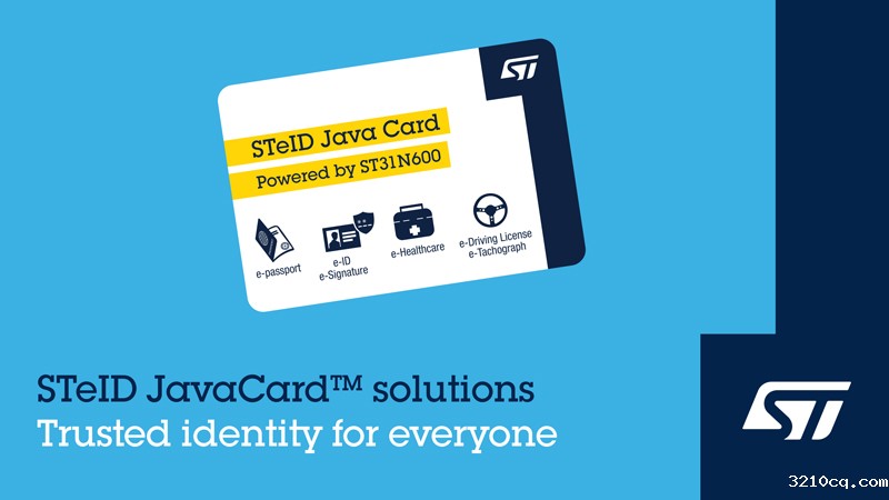意法半导体推出STeID Java Card™可信电子身份证和电子政务解决方案